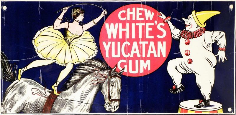 White's Yucatan Gum Ad, Ca. 1900s